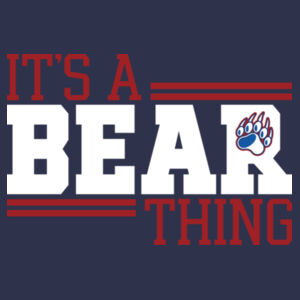 Its a Bear Thing - Softstyle ® T Shirt Design
